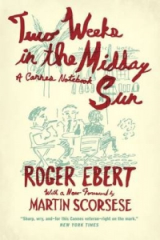 Knjiga Two Weeks in the Midday Sun Roger Ebert