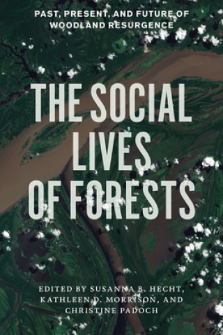 Book Social Lives of Forests Susanna Hecht