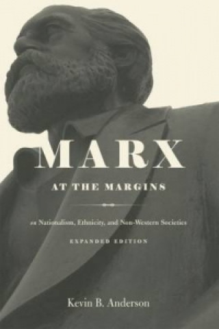 Kniha Marx at the Margins Professor Kevin B. Anderson