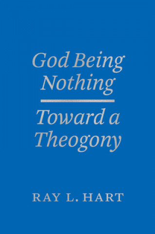 Carte God Being Nothing Ray L. Hart