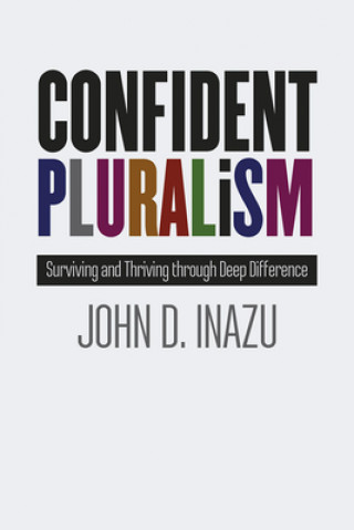 Książka Confident Pluralism John D. Inazu