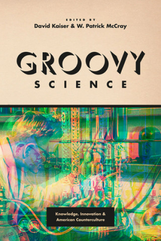 Buch Groovy Science David Kaiser