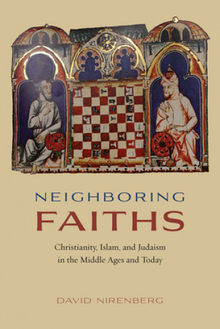 Carte Neighboring Faiths David Nirenberg
