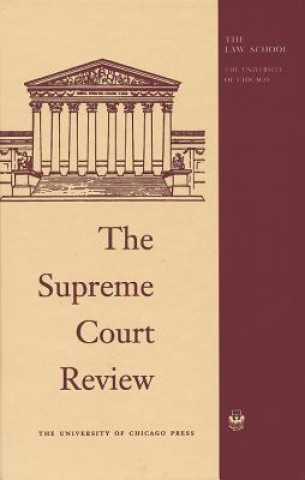 Könyv Supreme Court Review, 2015 Dennis J. Hutchinson