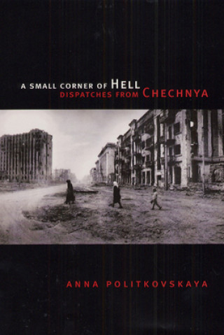 Kniha Small Corner of Hell Anna Politkovskaya