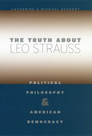 Buch Truth About Leo Strauss Catherine Zuckert