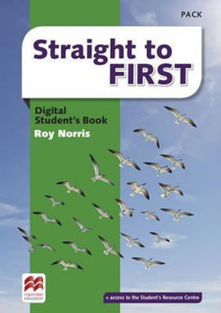 Kniha Straight to First Digital Student's Book Pack Roy Norris