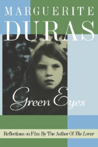 Kniha Green Eyes Marguerite Duras