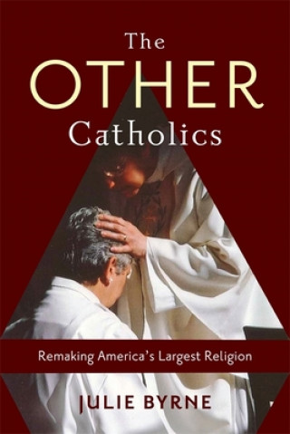 Könyv Other Catholics Julie Byrne