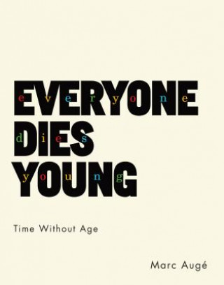 Книга Everyone Dies Young Marc Aug