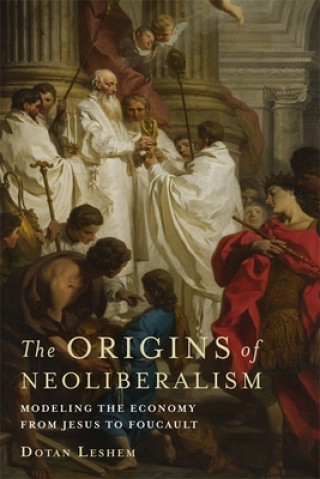 Könyv Origins of Neoliberalism Dotan Leshem