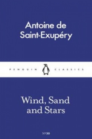 Könyv Wind, Sand and Stars Antoine de Saint Exupéry