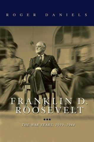 Kniha Franklin D. Roosevelt Roger Daniels
