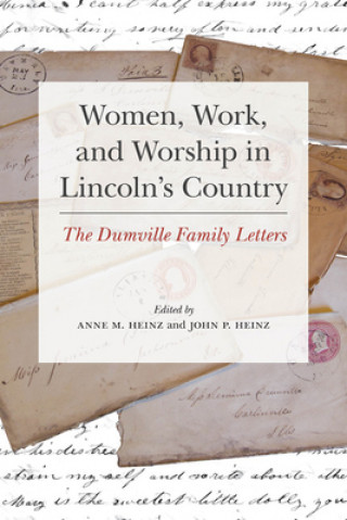 Carte Women, Work, and Worship in Lincoln's Country 