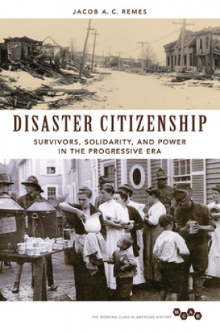 Kniha Disaster Citizenship Jacob A. C. Remes