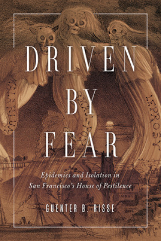 Książka Driven by Fear Guenter B. Risse