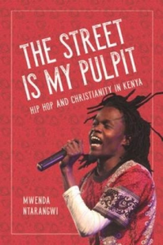 Kniha Street Is My Pulpit Mwenda Ntarangwi