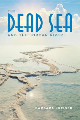 Carte Dead Sea and the Jordan River Barbara Kreiger