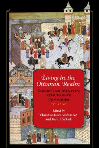 Книга Living in the Ottoman Realm Christine Isom-Verhaaren