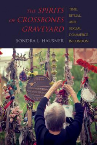 Kniha Spirits of Crossbones Graveyard Sondra L. Hausner