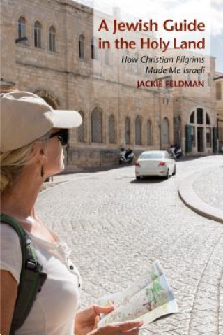 Livre Jewish Guide in the Holy Land Jackie Feldman