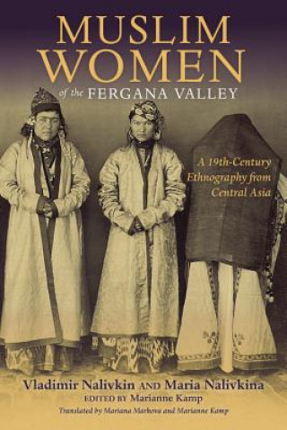 Könyv Muslim Women of the Fergana Valley Maria Nalivkina