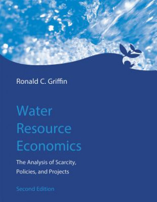 Книга Water Resource Economics Ronald C. Griffin