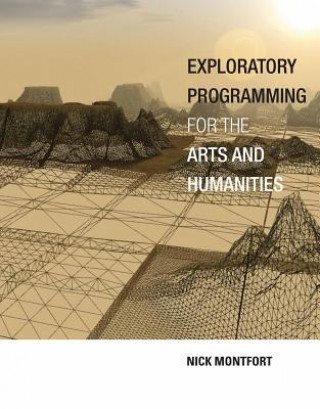 Carte Exploratory Programming for the Arts and Humanities Nick Montfort