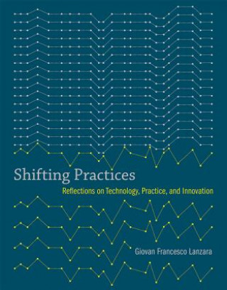 Książka Shifting Practices Giovan Francesco Lanzara