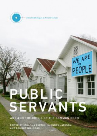 Könyv Public Servants Johanna Burton