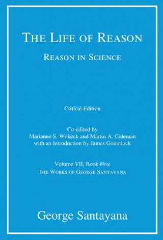 Kniha Life of Reason or The Phases of Human Progress George Santayana