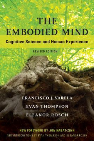 Kniha Embodied Mind Francisco J. Varela