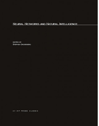 Carte Neural Networks and Natural Intelligence Stephen Grossberg