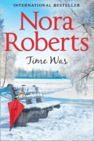 Knjiga Time Was Nora Roberts
