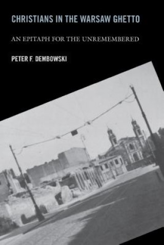 Carte Christians in the Warsaw Ghetto Peter F. Dembowski
