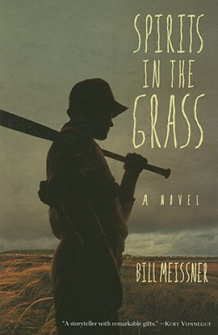 Kniha Spirits in the Grass Bill Meissner