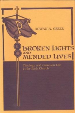 Kniha Broken Lights and Mended Lives Rowan Greer