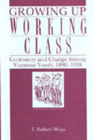 Carte GROWING UP WORKING CLASS Robert Wegs