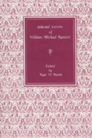 Knjiga Selected Letters William Michael Rossetti