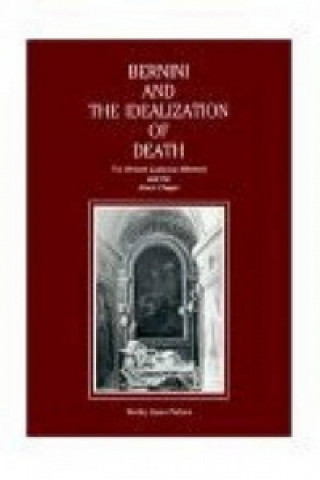 Книга Bernini and the Idealization of Death Shelley Perlove