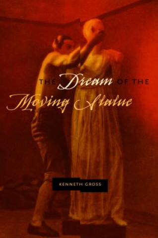Carte Dream of the Moving Statue Kenneth Gross