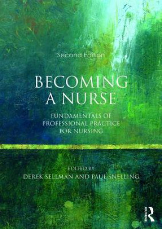Könyv Becoming a Nurse Derek Sellman