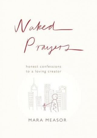 Kniha Naked Prayers Mara Measor