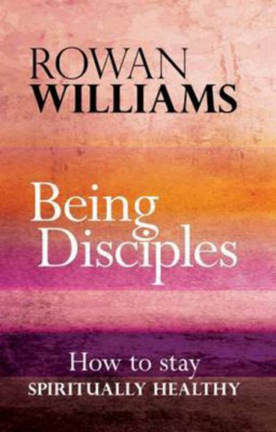 Kniha Being Disciples WILLIAMS  ROWAN