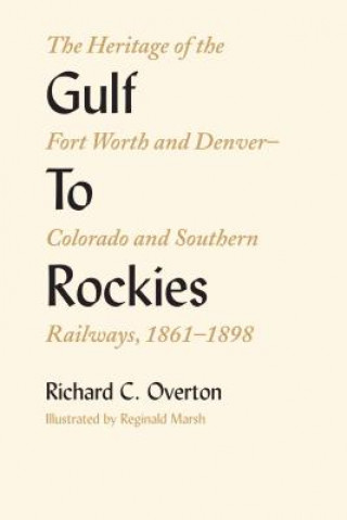 Kniha Gulf To Rockies Richard C Overton