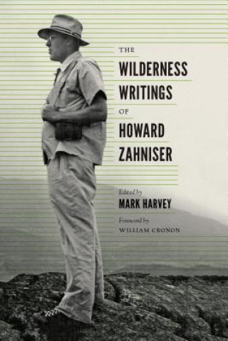 Carte Wilderness Writings of Howard Zahniser 