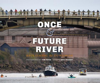 Knjiga Once and Future River Tom Reese