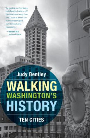 Book Walking Washington's History Judy Bentley