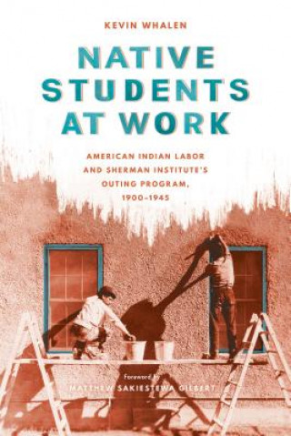 Knjiga Native Students at Work Kevin Whalen