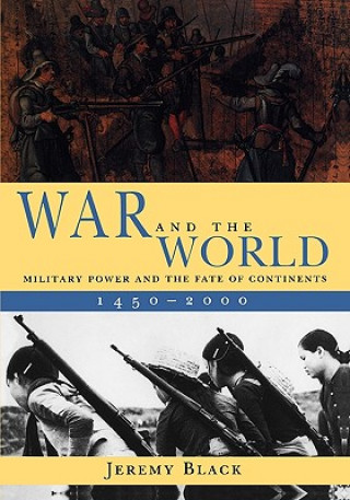Kniha War and the World Professor Jeremy Black